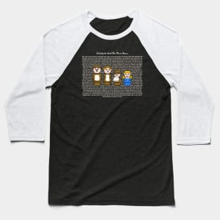 Goldilocks and The Three Bears Story Baseball T-Shirt